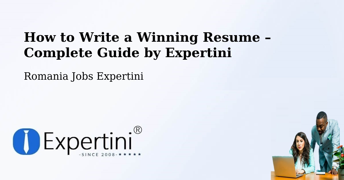 Resume Writing Guide for Job Seekers – Alexeni - Alexeni, Romania Jobs Expertini